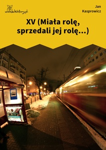 Kasprowicz, Z chałupy, XV