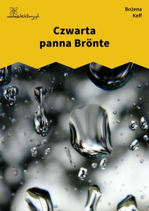 Keff_Nie_jest_gotowy_Czwarta_panna_Brönte