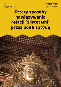 Kigen, Cztery sposoby nawiązywania relacji [z istotami] przez bodhisattwę