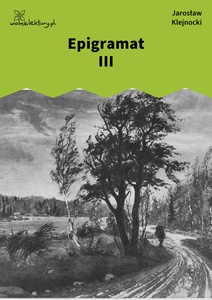 Klejnocki, Epigramat III (Urodziny). Elegia na śmierć szczegółów