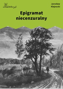 Klejnocki, Epigramat niecenzuralny. Elegia na śmierć szczegółów