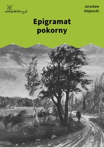 Klejnocki, Epigramat pokorny. Elegia na śmierć szczegółów