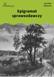 Klejnocki, Epigramat sprawozdawczy . Elegia na śmierć szczegółów