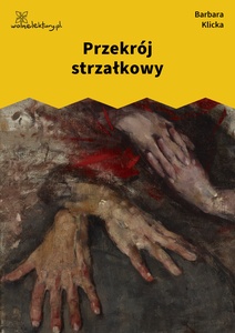 Klicka, Przekrój strzałkowy