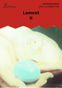 Kochanowski, Laments, II