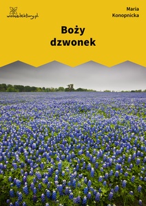 Konopnicka, Boży dzwonek