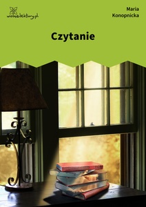 Konopnicka, Czytanie