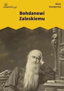 Konopnicka, Damnata, Bohdanowi Zaleskiemu