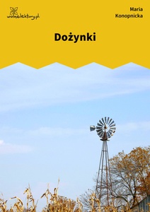 Konopnicka, Dożynki