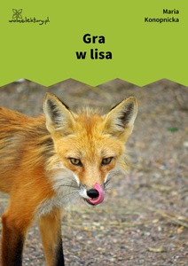 Konopnicka, Gra w lisa