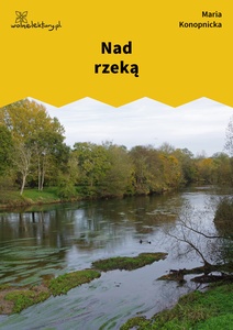 Konopnicka, Nad rzeką