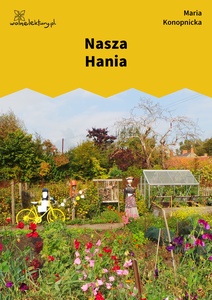 Konopnicka, Nasza Hania
