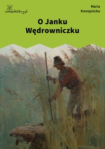 Konopnicka, O Janku Wędrowniczku (1922)