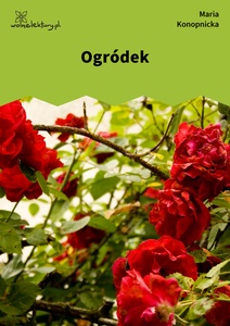 Konopnicka, Ogródek