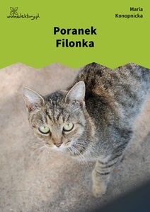 Konopnicka, Poranek Filonka