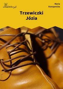 Konopnicka, Trzewiczki Józia