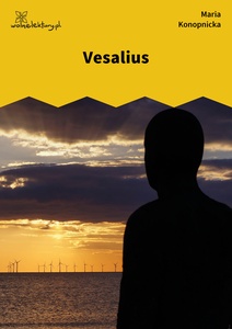 Konopnicka, Vesalius