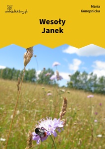 Konopnicka, Wesoły Janek