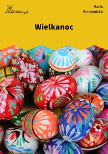 Konopnicka, Wielkanoc