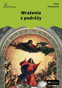 Konopnicka, Wrażenia z podróży