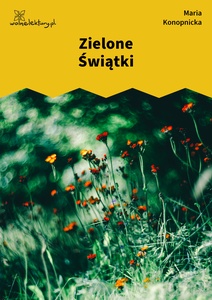 Konopnicka, Zielone Świątki