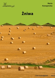 Konopnicka, Żniwa
