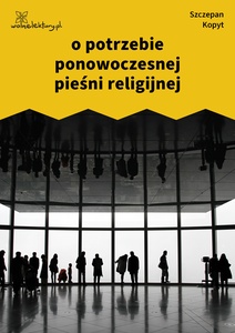 Kopyt, Sale sale sale, O potrzebie ponowoczesnej pieśni religijnej
