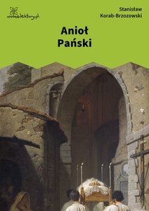 Korab-Brzozowski Stanisław, Anioł Pański