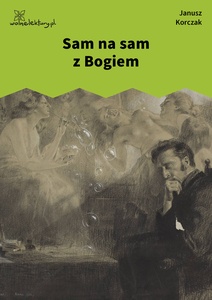 Korczak, Sam na sam z Bogiem