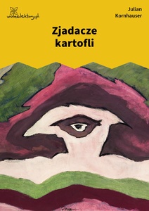 Kornhauser, Zjadacze kartofli