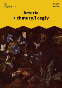 Kozioł, Czarne kwiaty dla wszystkich, Arteria/chmury