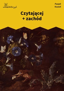 Kozioł, Czarne kwiaty dla wszystkich, Czytającej/zachód