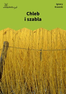 Krasicki, Bajki i przypowieści, Chleb i szabla