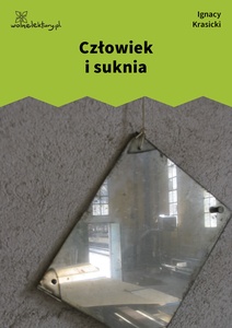 Krasicki, Bajki i przypowieści, Człowiek i suknia