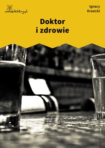 Krasicki, Bajki i przypowieści, Doktor i zdrowie