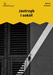Krasicki, Bajki i przypowieści, Jastrząb i sokół