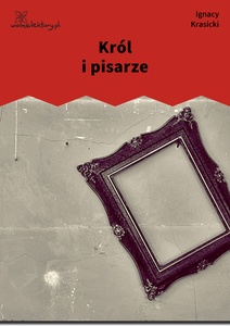 Krasicki, Bajki i przypowieści, Król i pisarze