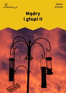 Krasicki, Bajki i przypowieści, Mądry i głupi II