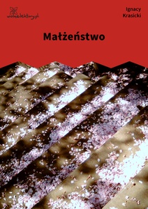 Krasicki, Bajki i przypowieści, Małżeństwo