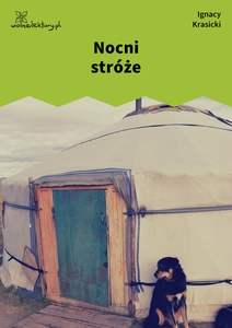 Krasicki, Bajki i przypowieści, Nocni stróże