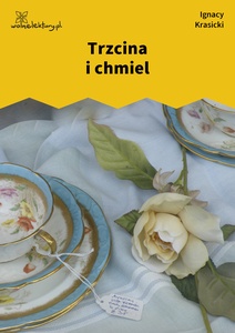 Krasicki, Bajki i przypowieści, Trzcina i chmiel