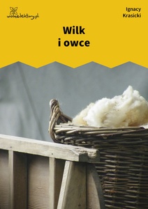 Krasicki, Bajki i przypowieści, Wilk i owce