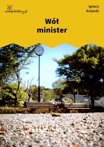 Krasicki, Bajki i przypowieści, Wół minister