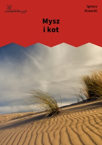 Krasicki,Bajki i przypowieści, Mysz i kot
