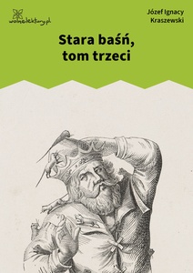 Kraszewski, Stara baśń, Tom III