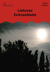 Kudirka, Laisvos Valandos, Lietuvos šviesuoliams