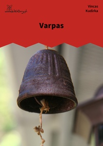 Kudirka, Laisvos Valandos, Varpas