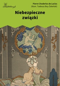 Laclos, Niebezpieczne związki