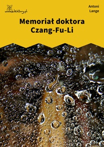 Lange, W czwartym wymiarze, Memorjał Doktora Czang-Fu-Li