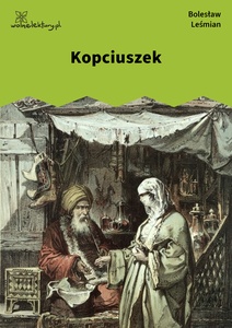 Leśmian, Napój cienisty, Kopciuszek